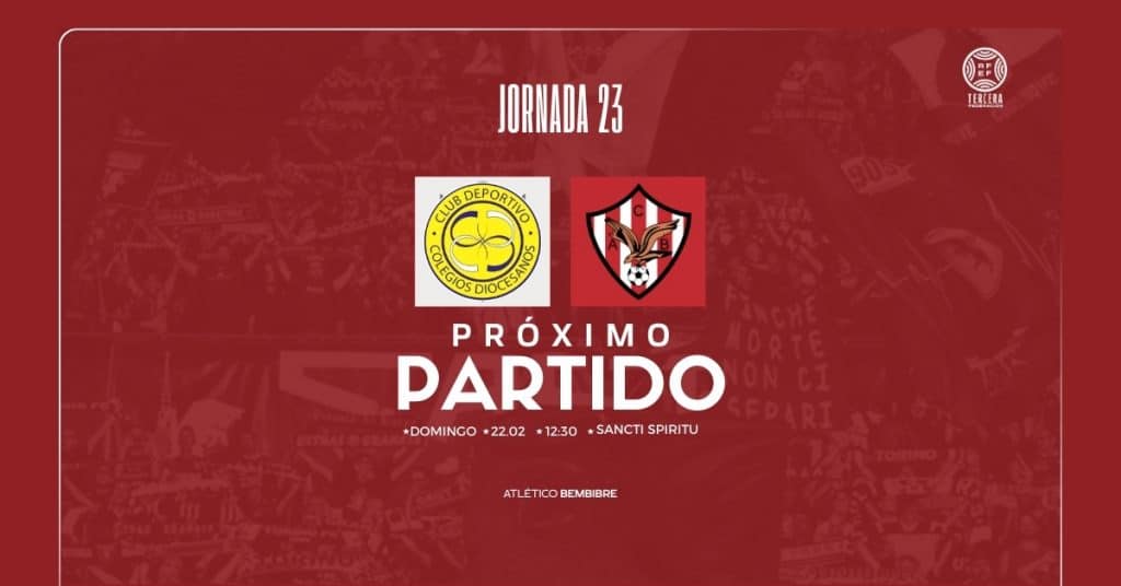 CD Colegios Diocesanos vs atletico bembibre jornada 23 2026